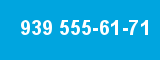 939 555-61-71